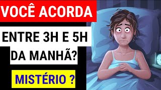 O SIGNIFICADO DE ACORDAR ÀS 3 HORAS DA MANHÃ [upl. by Horst]