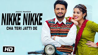 nikke nikke chaa new punjabi song nikke nikke chaa teri jatti de khushi pandher TSeries Recordz [upl. by Nnyluqcaj]