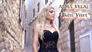 Alma Velaj  Iken Vitet  Official video 4K [upl. by Nelyag]