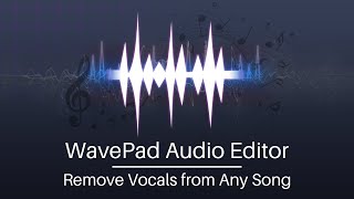 How to Remove Vocals from Any Song  WavePad Audio Editing Tutorial [upl. by Nyliak]