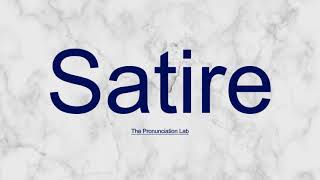 Satire Pronunciation How to Pronounce Satire  Learn the Right Way Easily [upl. by Kirt241]