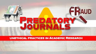 Preserving Scholarly Integrity Predatory Journals  Unethical Practices in Academic Research [upl. by Wj506]