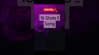 16 shots song trending youtubeshorts shorts shortsfeed youtube yt short shortsviral [upl. by Ran]