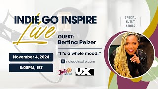 Indie Go Inspire LIVE Guest Bertina Pelzer [upl. by Prader]