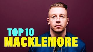 TOP 10 Songs  Macklemore [upl. by Airpac]