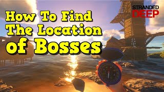 Stranded Deep  Where are the boss missions [upl. by Kele]