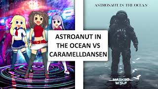 Astronaut in the Ocean Vs Caramelldansen Tiktok Mashup Version [upl. by Amhser]