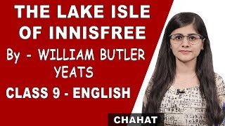 The Lake Isle Of Innisfree  Explanation With Question and Answer  Class 9 English  iWiz Chahat [upl. by Ardnahs]