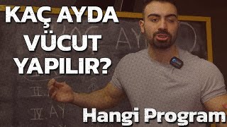 Kaç Ayda Vücut Yapılır Hangi Program [upl. by Sivle]