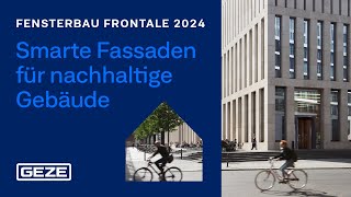 Fensterbau Frontale 2024 vom 19 bis 22 März in Nürnberg Wir freuen uns auf Sie  GEZE [upl. by Auhoj]