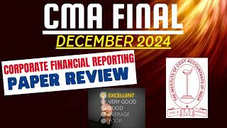 CMA Final December 2024 Corporate Financial Reporting Paper Review [upl. by Hershell465]