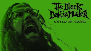 The Black Dahlia Murder  Child of Night OFFICIAL VIDEO [upl. by Ellehcor]