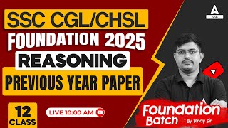 SSC CGLCHSL Foundation 2025  Reasoning PYQs For SSC CGLCHSL  By Vinay Sir [upl. by Iblok856]