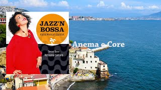 Anema e Core  Jazzn Bossa  Karin Mensah Quintet Ft Rossana Carraro [upl. by Aiykan]