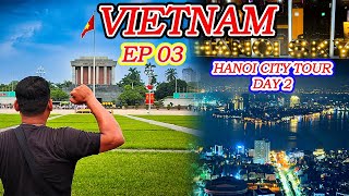 Ho Chi Minh Mausoleum। Vietnam Ep 03  Lotte Observatory Deck থেকে পাখির চোখে হ্যানয় শহর দেখলাম [upl. by Lada]