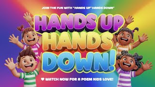 🙌 Hands Up Hands Down  Music for kids  Nursery Rhymes  Kids Rhymes  kidspoem learnpoem Viral [upl. by Wayolle310]