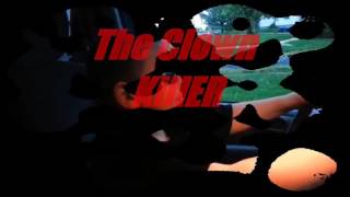 Daddyofive The unaired videos 1  The clown killer [upl. by Kra344]