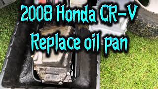 2008 Honda CRV replace oil pan [upl. by Harvard]