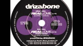 Driza Bone  Real Love Dj quotSquot Rework [upl. by Danica]