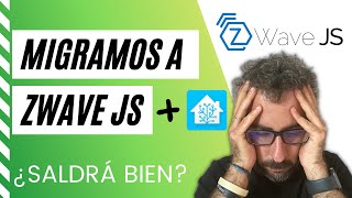 Migramos de ZWave a ZWaveJS en Home Assistant  ¿Susto o muerte [upl. by Ynagoham]