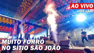 AO VIVO NO SÍTIO SÃO JOÃO EM CAMPINA GRANDE PB  LIVE 110 [upl. by Crispas]