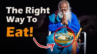 Eat Like SADHGURU Learn The Truth [upl. by Nauh505]