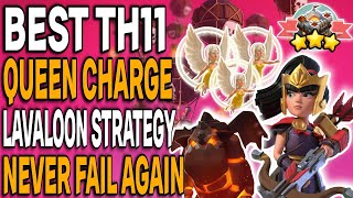 Master Th11 Queen Charge Lavaloon The Ultimate Attack Strategy Guide for Clash of Clans in 2024 [upl. by Suu]