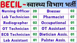 NURSING OFFICER LAB TECHNICIAN OT TECHNICIAN PHARMACIST RADIOGRAPHER  BECIL RECRUITMENT 2024 [upl. by Anialem]