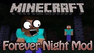 Minecraft Forever Night Mod  Never see the sun again [upl. by Adiasteb]