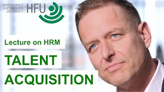 TALENT ACQUISITION  HRM Lecture 03 [upl. by Rowe]