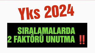 BU 2 Önemli Etken Yks 2024 SIRALAMALARINDA BELİRLEYİCİ OLABİLİR yks2024 [upl. by Jadda]