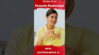 Devi Chitralekha Ji का Favourite Destination क्या है  HINDI PODCAST [upl. by Divadnhoj]