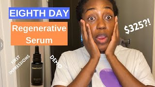 Unboxing Eighth Day Regenerative Serum My Honest First Impressions and Demo [upl. by Toinette]