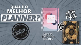 Batalha de Planners PLANNER MINHA JORNADA DIÁRIA vs PLANNER MEU PLANO PERFEITO  Tayane Lopes [upl. by Lehacim]