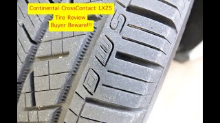 Continental CrossContact LX25sThey Gotta GO Continental TireReview LoudRoadNoise [upl. by Hayyim862]