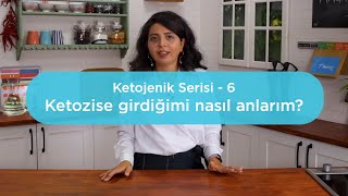 Ketojenik Serisi6 Ketozise girdiğimi nasıl anlarım [upl. by Godiva]