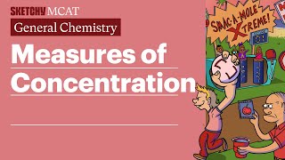 Measures Of Concentration Chemistry  Sketchy MCAT [upl. by Etireuqram]