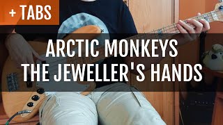 Arctic Monkeys  The Jewellers Hands Bass Cover with TABS [upl. by Suivatco]