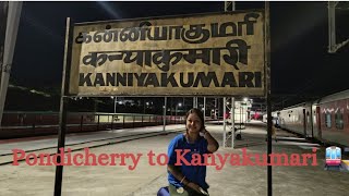 Pondicherry to Kanyakumari 🚉 [upl. by Euqinorev]