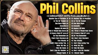 Phil Collins Best Songs📀 Phil Collins Greatest Hits Full Album📀The Best Soft Rock Of Phil Collins [upl. by Aicatsan682]