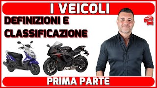 MOTOVEICOLI CICLOMOTORI E VEICOLI SENZA MOTORE  DEFINIZIONI E CLASSIFICAZIONE [upl. by Timotheus477]