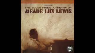 Meade Lux Lewis  The Blues Piano Artistry of Meade Lux Lewis 1990 [upl. by Eiramyllek]