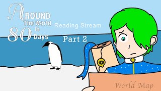 Reading Stream Around the World in 80 Days Part 2 [upl. by Socin]