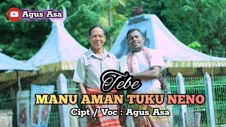 TEBE MANU AMAN TUKU NENO AGUS ASA [upl. by Waite]