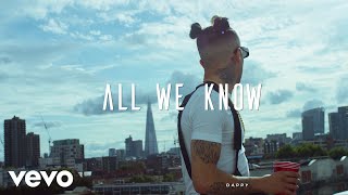 Dappy  All We Know Official Video [upl. by Artsa618]