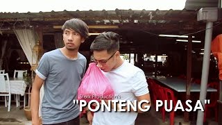 Ponteng Puasa  Sterk Production [upl. by Nawtna]