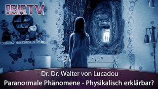 Paranormale Phänomene physikalisch erklärt  Dr Dr Walter von Lucadou [upl. by Anitroc]