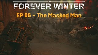 EN Forever winter  Ep06 The Masked Man  Cinematic  No Hud  RP  UltraWide [upl. by Nnaeinahpets]