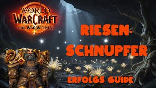 Erfolgs Guide WoW  Riesenschnupfer [upl. by Oirevlis]