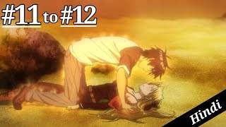 Campione Episode 11 to 12 Explained in Hindi  Isekai Anime 🍁 [upl. by Baum]